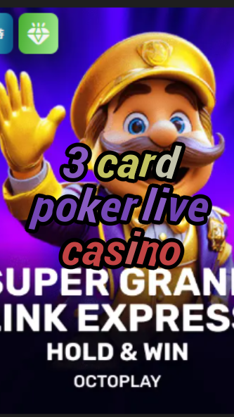 3 card poker live casino-w4cy2mdjlx2bf.com